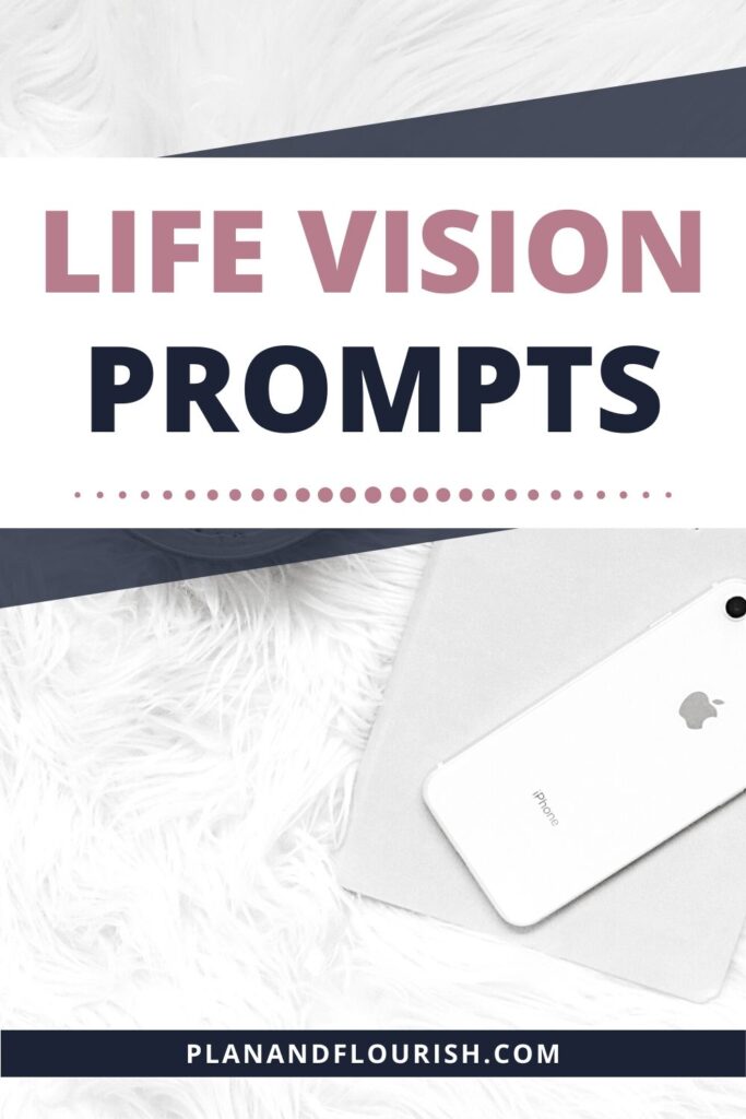 Life Vision Prompts