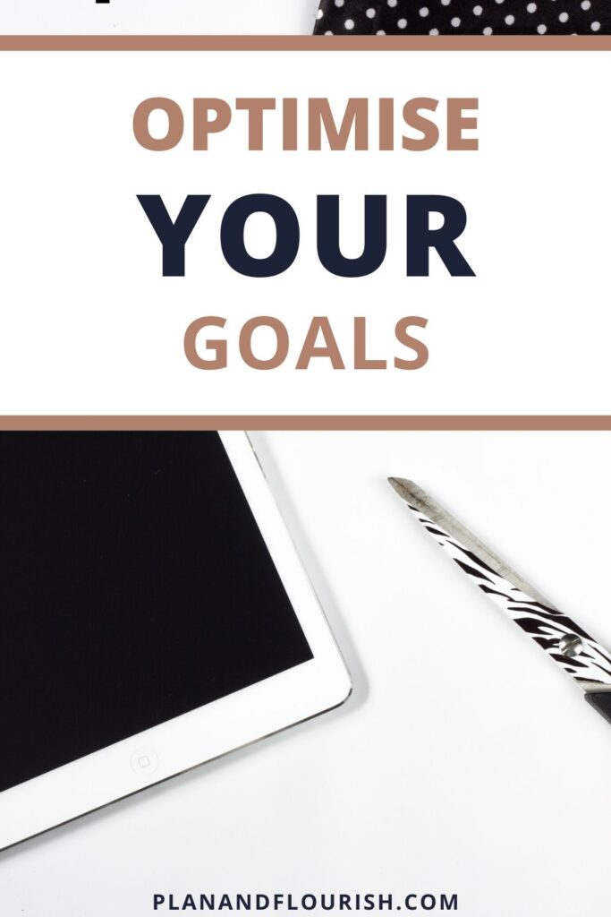 Optimise Your Goals