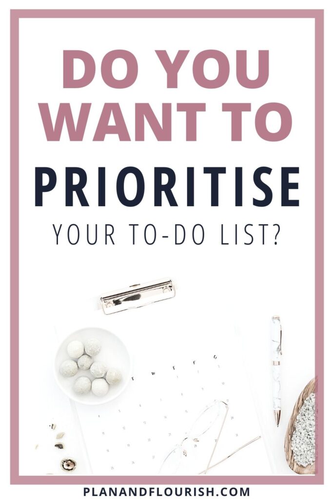 Do You Want To Prioritise Your To-Do List